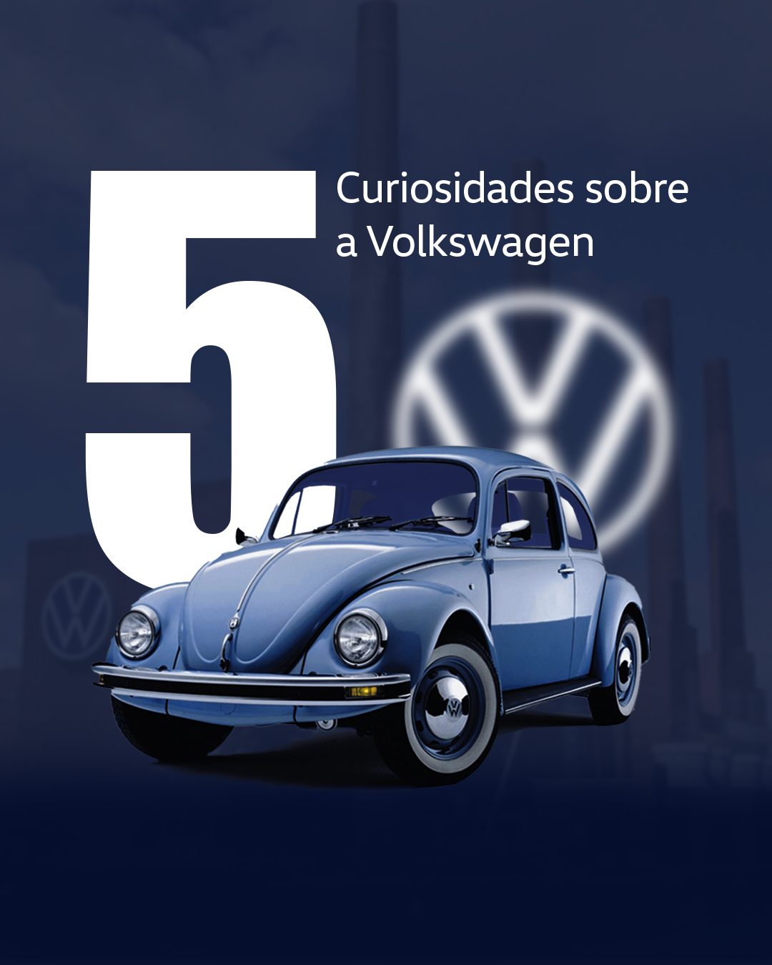 5 curiosidades sobre a Volkswagen