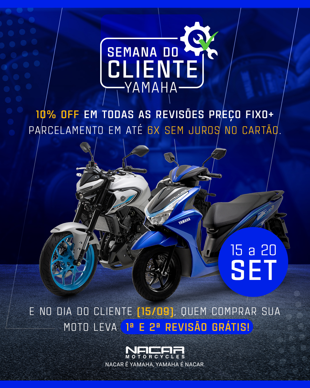 Semana do Cliente Nacar Yamaha: Descontos especiais nas revisões preço fixo, vem ver!
