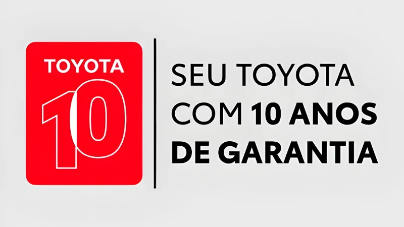 Toyota 10: entenda a garantia de 10 anos