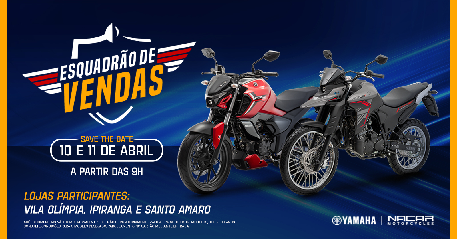 ESQUADRÃO DE VENDAS: a melhor oportunidade do ano para você garantir a sua Yamaha 0km!