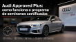 Audi Approved Plus: como funciona o programa de seminovos certificados