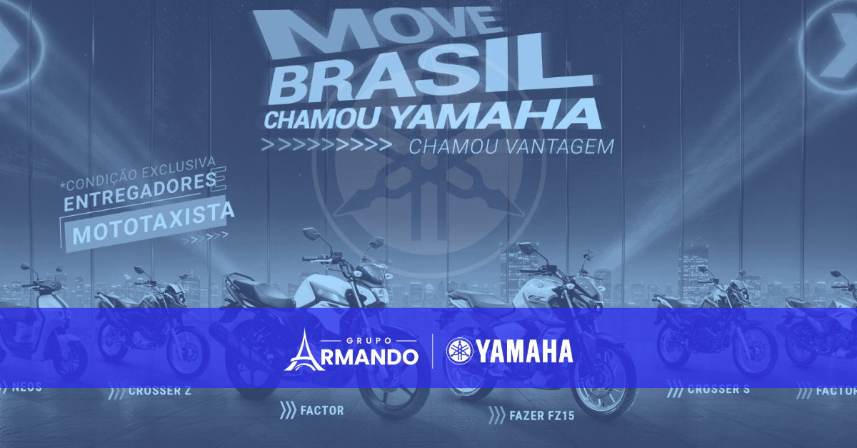 Move Brasil Yamaha: como funciona e quais modelos você pode conquistar na Armando Yamaha